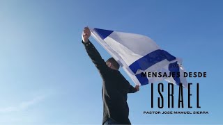 Desde Israel, por el p𝖺𝗌𝗍𝗈𝗋 José Manuel Sierra.