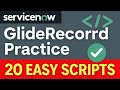ServiceNow GlideRecord practice session 3/10