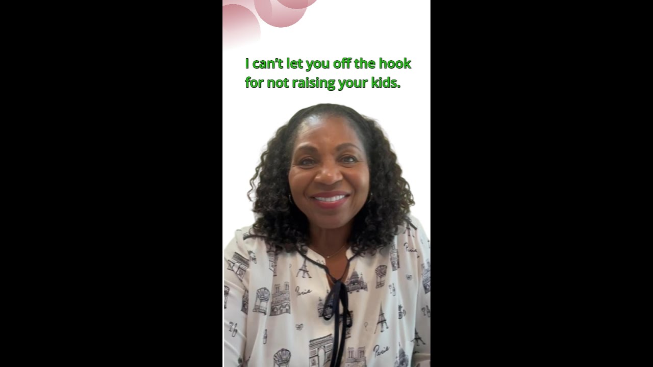 I can’t let you off the hook for not raising your kids. - YouTube