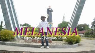 Lagu terbaru 2023 ,,,MELANESIA,,, || Cipt/Voc.Kamilus Beas.