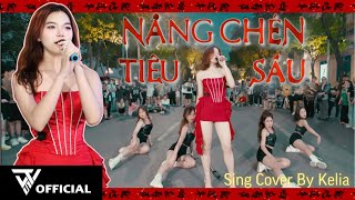 [Hát Live Trên Phố Đi Bộ] Nâng Chén Tiêu Sầu Sing Cover & Dance Choreo By The Will5's Kelia