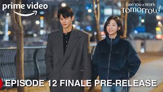 Sampai Jumpa di Tempat Kerja Besok! | Prarilis Episode Terakhir 12 | Seo In Guk | Park Ji Hyun {S...
