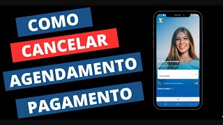 Como cancelar agendamento de Pagamento na Caixa Econômica