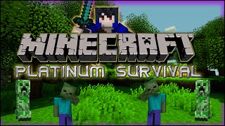 Minecraft: Platinum Survival |EP1|