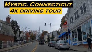 Mystic, Connecticut | 4k Driving Tour | Stonington