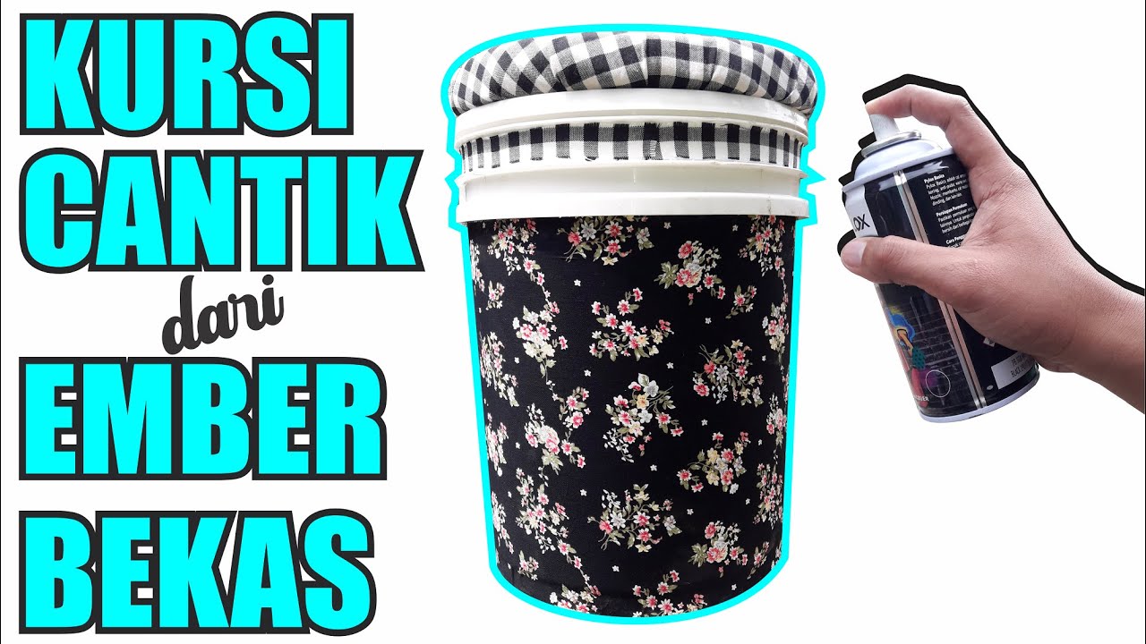  KURSI  CANTIK DARI  EMBER  BEKAS CAT  Karya Inspiratif YouTube