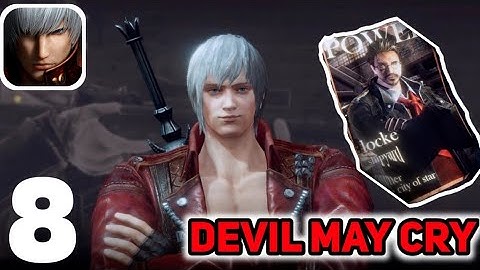 Devil May Cry: Peak Of Combat - Gameplay Walkthrough Part 8 (Android, iOS)