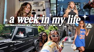 A WEEK IN MY LIFE! 🩷  | NBA FINALS, PODCAST, NEW CAR, ROAD TRIP & THE MET!