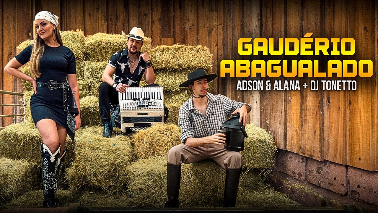 GAUDÉRIO ABAGUALADO - ADSON & ALANA + DJ TONETTO ( Clipe Oficial 4K ) sertanejo / agro / gaucho