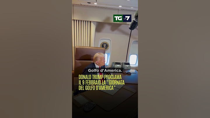 Donald #Trump proclama il 9 febbraio la "Giornata del Golfo d'America"