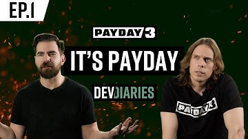 PAYDAY 3 | Dev Diary | Episode 1: It