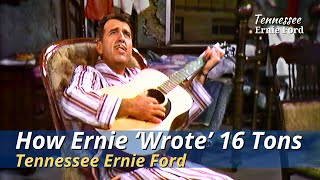 How Ernie 'Wrote' Sixteen Tons | Tennessee Ernie Ford | The Ford Show