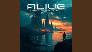 Alive - Barajas, Indiomar & Jay Kalyl