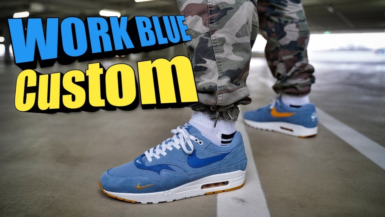 I made a CUSTOM of my NIKE AIR MAX 1 Work Blue & On Feet Video 