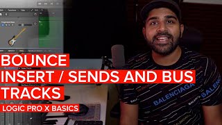 Bounce Sends / Inserts & Bus Tracks in Logic Pro - Logic Pro Basics Wealth