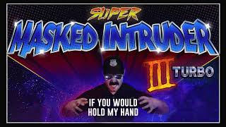 Watch Masked Intruder If You Would Hold My Hand video