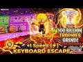 🔴 Keyboard Escape Live: Pushing To 100 BILLION TROPHIES! 🏆(PART 1)