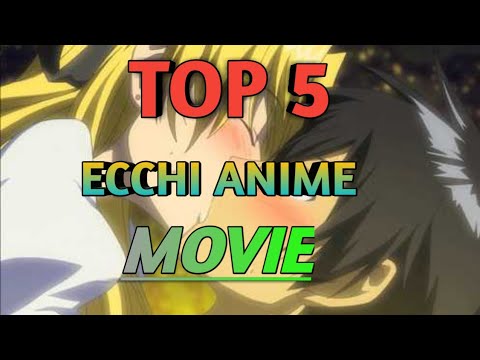 top 5 ecchi anime movie ! AMV - YouTube