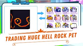 WHAT PEOPLE TRADE FOR A HUGE HELL ROCK | PET SIMULATOR X