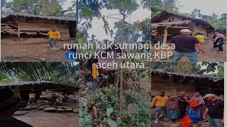 KUNJUNGAN_ANGGOTA_SETIA_BUDI_KERUMAH_surmani desa runci kecamatan sawang kbp aceh utara