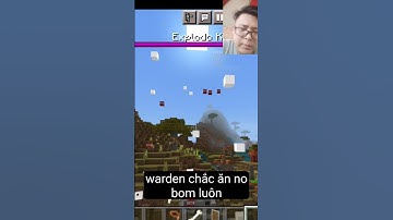 Nếu warden gặp quái vật vua nổ TNT