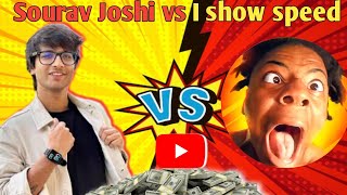 Sourav Joshi vs IShowSpeed Net Worth & Income Comparison 2025#souravjoshivlogs #viralvideo 