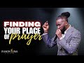 FINDING YOUR PLACE OF PRAYER // PROPHETIC FREESTYLE // PROPHET PASSION JAVA