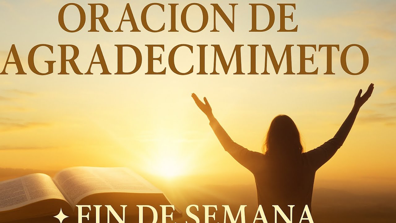Oración de la mañana para poner tu Día en las manos de Dios - YouTube
