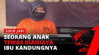 BENGIS! Ibu Muda Benturkan Kepala Anak Hingga Tewas | Sidik Jari tvOne