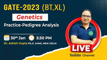 Gate-2023 (BT, XL) Genetics Practice-Pedigree Analysis By Dr. Ashish Gupta