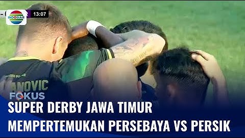 Persebaya Tundukkan Persik Kediri 2-0 dalam Laga Uji Coba Super Derby Jawa Timur | Fokus