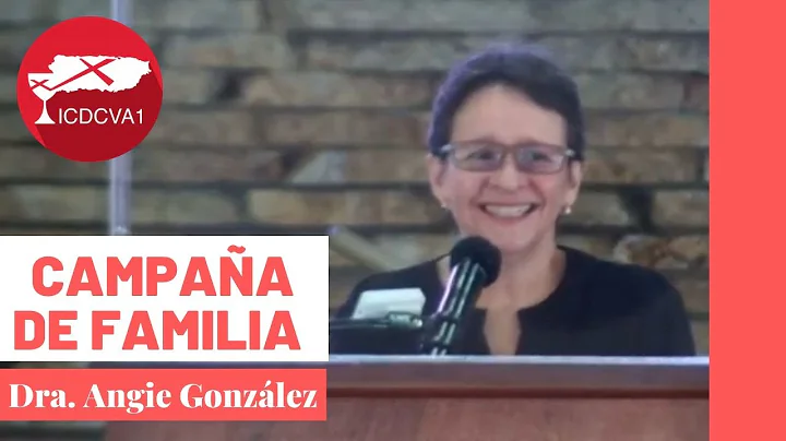 Campaa de Familia | Dra. Angie Gonzlez | 08-agosto...