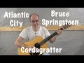 Atlantic city  bruce springsteen  tuto guitare  cordagratter