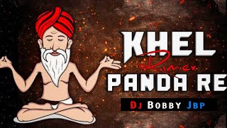 Khel panda re Dance mix •|| Dj Bobby Jbp x Dj nn monu ||Jbp style Navratri special Dhol Hard Bass 🔥