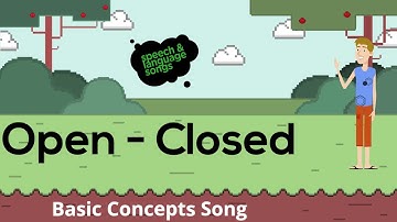 Open - Closed | Basic Concepts Song