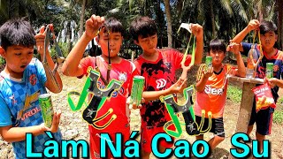 Chế Tạo Ná Cao Su Đại chiến Ná Cao Su để Tìm Ra Ná Thủ