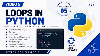 Python Programming | Lecture 5: Loops in Python