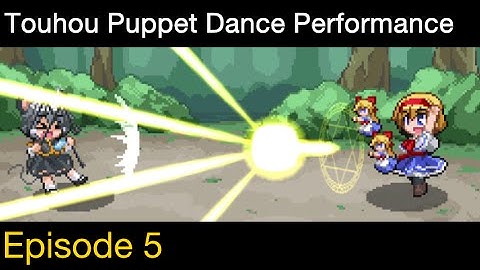 Touhou Puppet Dance Performance, Episode 5: Benevolent French Dolls