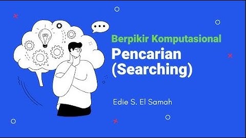 03. New Berpikir Komputasional - Pencarian (Searching) - Informatika Kelas X