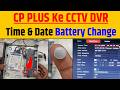 CP Plus #CCTV DVR CMOS Battery Change 🔋 | CR1220 Battery Replacement | DVR Time Reset Problem | समय