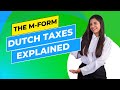 Dutch taxes explained: the M-form