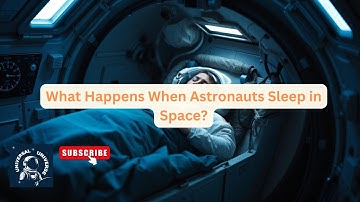 Can Astronauts Dream in Zero Gravity | Universal Universe