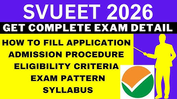SVUEET 2026 Notification (Out), Application, Dates, Eligibility, Syllabus, Pattern, Admit Card