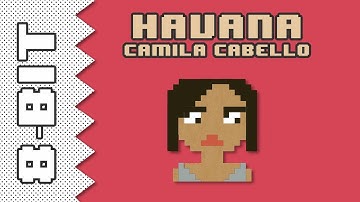 Havana Camila Cabello Featuring Young Thug 8-bit