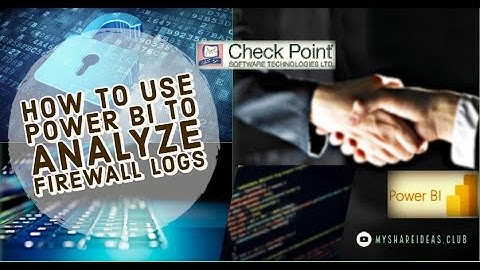 How to use Microsoft Power BI to analyze Check Point firewall logs