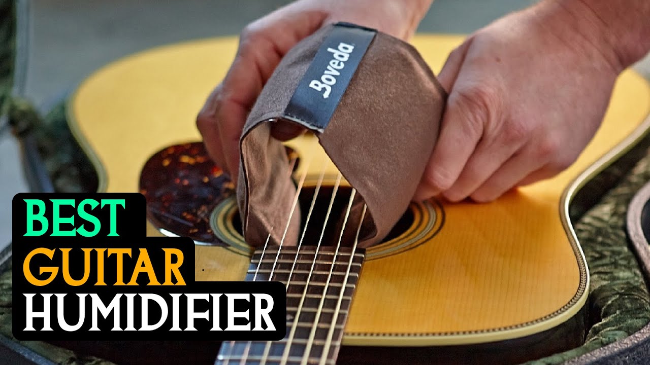 Best Guitar Humidifier: Keep Your Guitar in Tune & Crack-Free