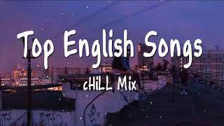 Top English Songs 2021 - Tik Tok Songs 2021 - english hit songs lyrics