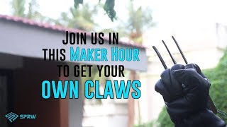 Maker Hour - Wolverine Claw - Super hero Claw made by SP Robotic Works Community