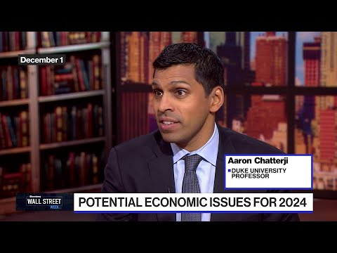 Chatterji on potential economic issues for 2024