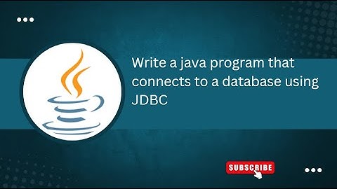 Exercise – 9a) Write a java program that connects to a database using JDBC